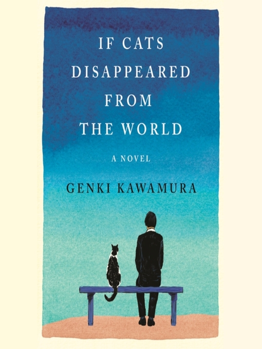 Title details for If Cats Disappeared from the World by Genki Kawamura - Wait list